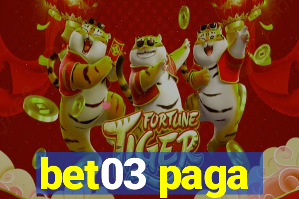 bet03 paga